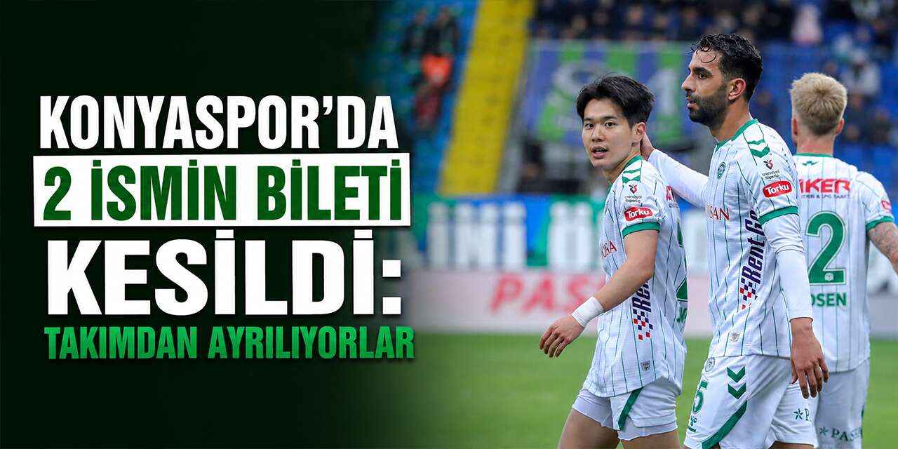 Konyaspor'da iki ayrılık birden! Yeni sezonda olmayacaklar