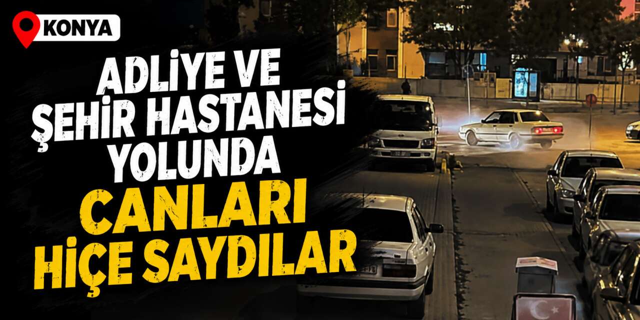 Konya'da driftçiler şehrin yoğun kavşağını mesken tuttu