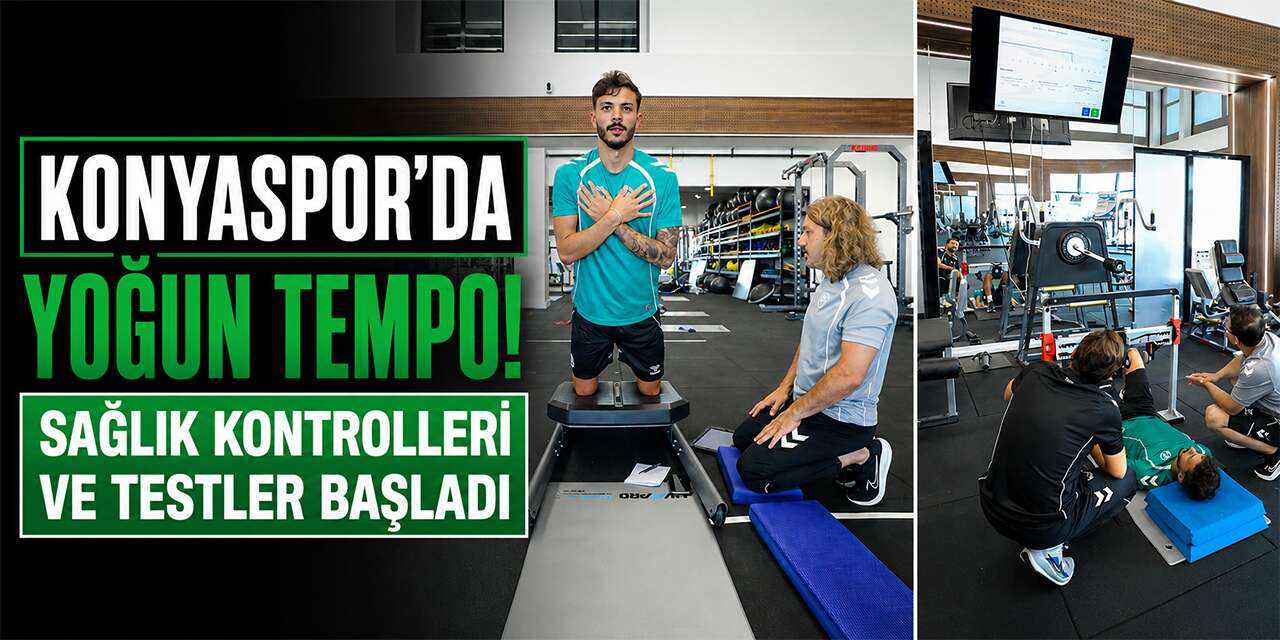 Konyaspor’da yeni sezon için sağlık kontrolleri ve testler başladı