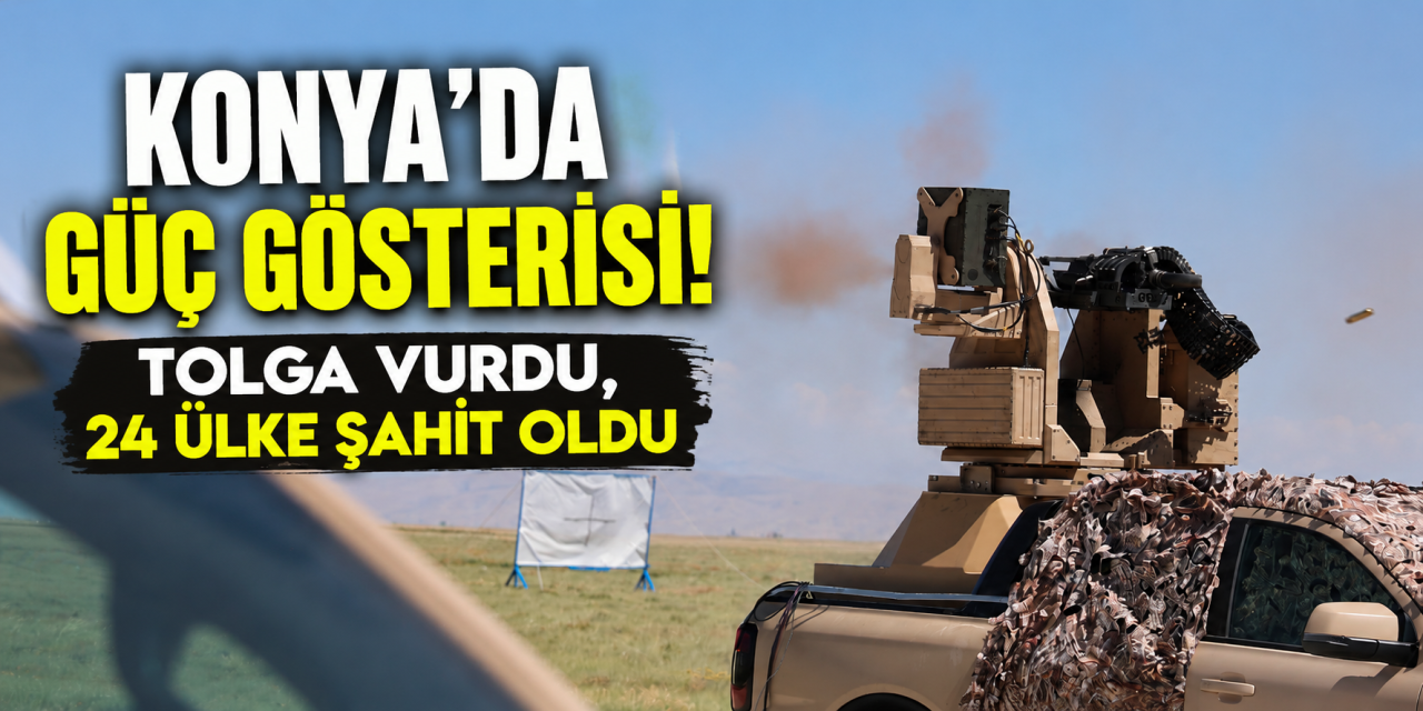 Konya'da nefes kesen savunma gösterisi! 24 ülke canlı izledi