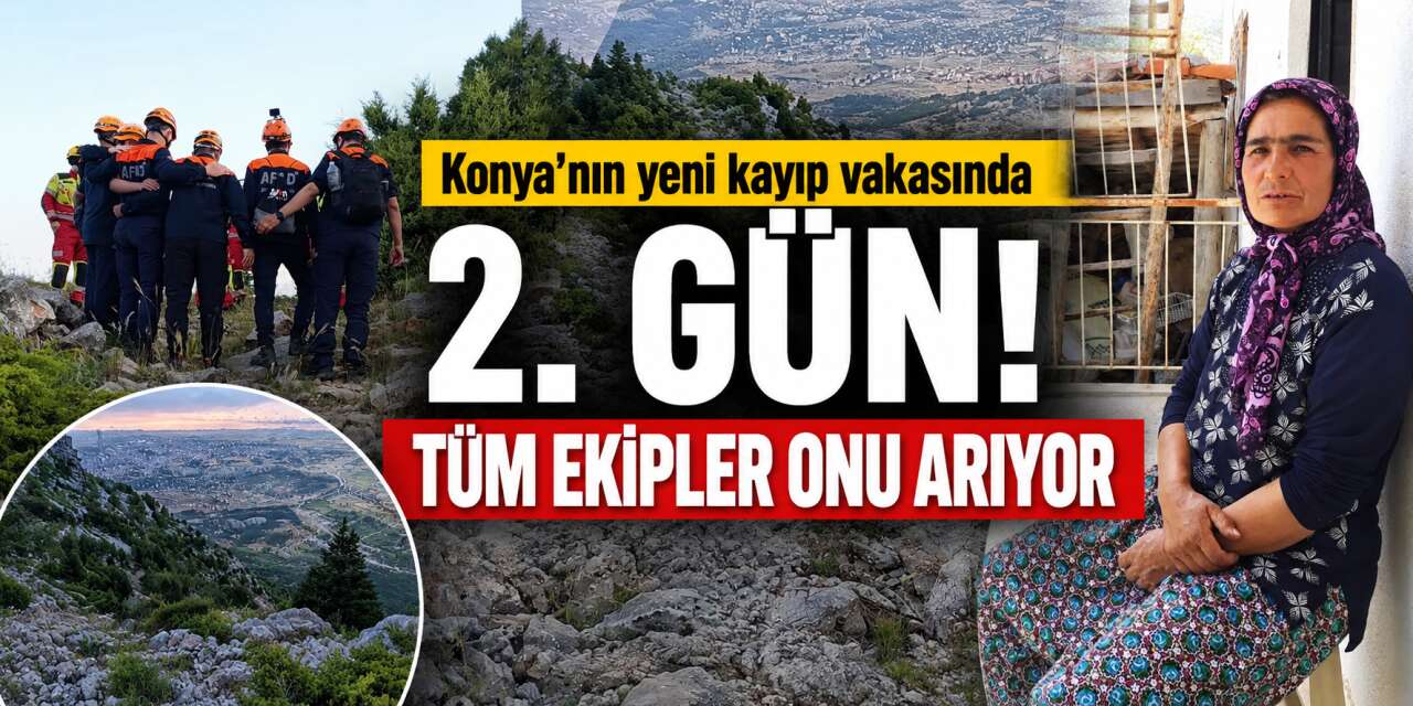 Konya'da zamanla yarış sürüyor! Firdevs Üner'den bir iz yok