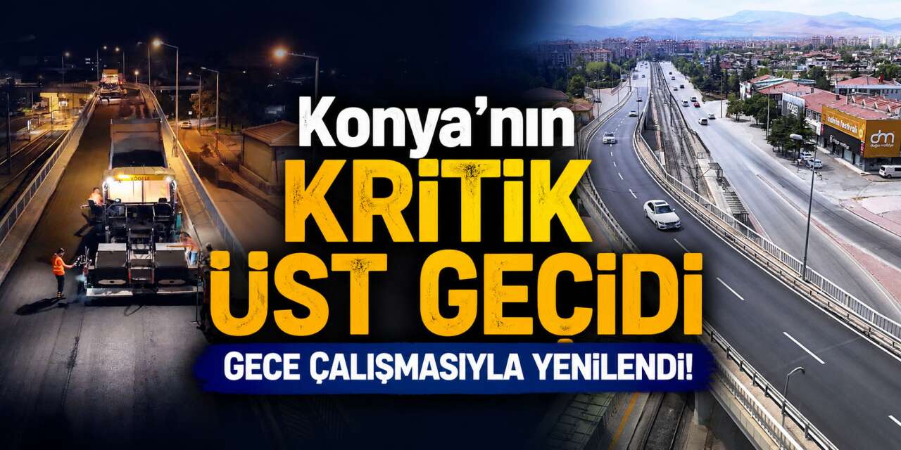 Konya’da binlerce sürücünün geçtiği üst geçit 600 ton asfaltla yenilendi