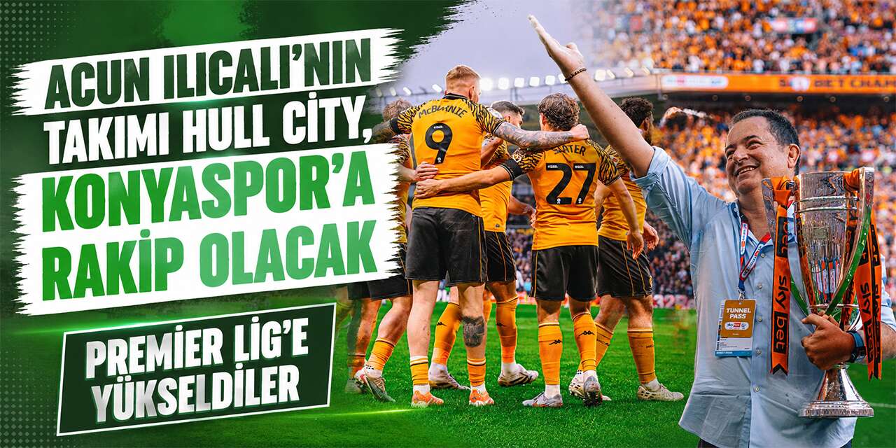 Konyaspor, Acun Ilıcalı’nın takımı Hull City ile karşılaşacak
