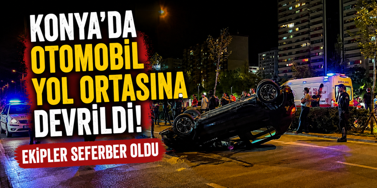 Konya’nın en kalabalık caddelerinden birinde korkutan kaza! Otomobil devrildi