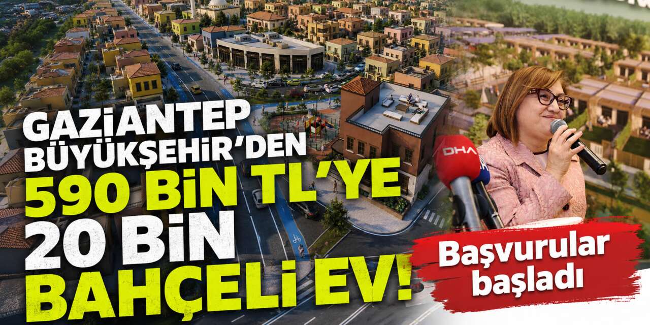 Gaziantep Büyükşehir Bahçelievler projesi konut başvurusu 2026 başladı