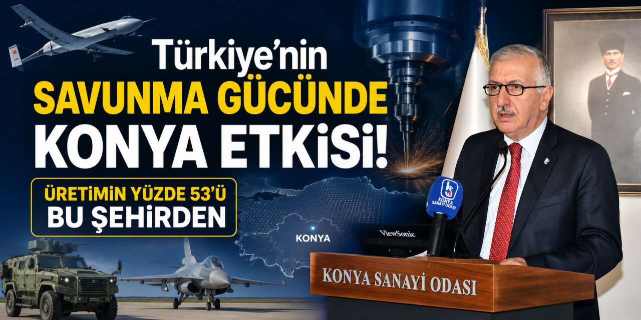 Konya savunma sanayiinde vites yükseltti! İhracatta yeni rekor hedefi var