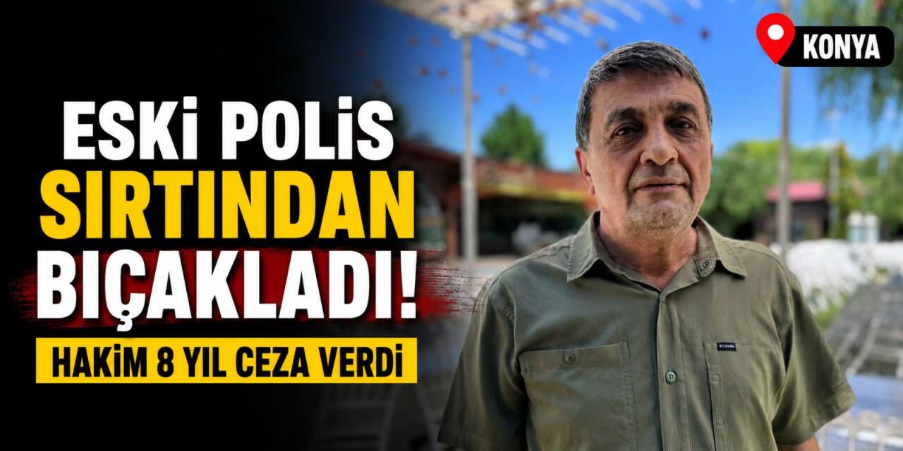 Konya’da elini verdi, kolunu kaptırdı! Eski polis 2 ton bamyasını çaldı