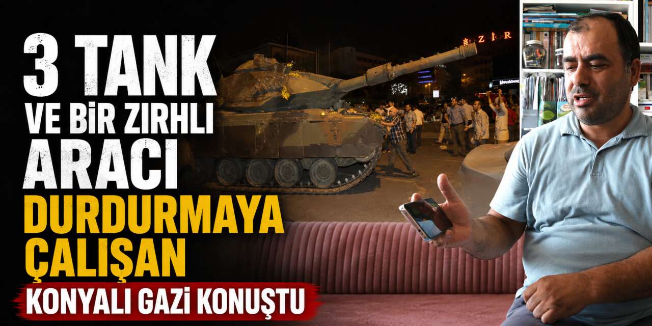 Namlu başına çarptı, hafıza kaybı yaşadı, direnişi bırakmadı! 15 Temmuz'un Konya'daki kahramanı konuştu