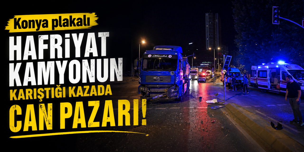 Konya plakalı kamyon kaza yaptı! 1'i ağır, 4 kişi yaralandı