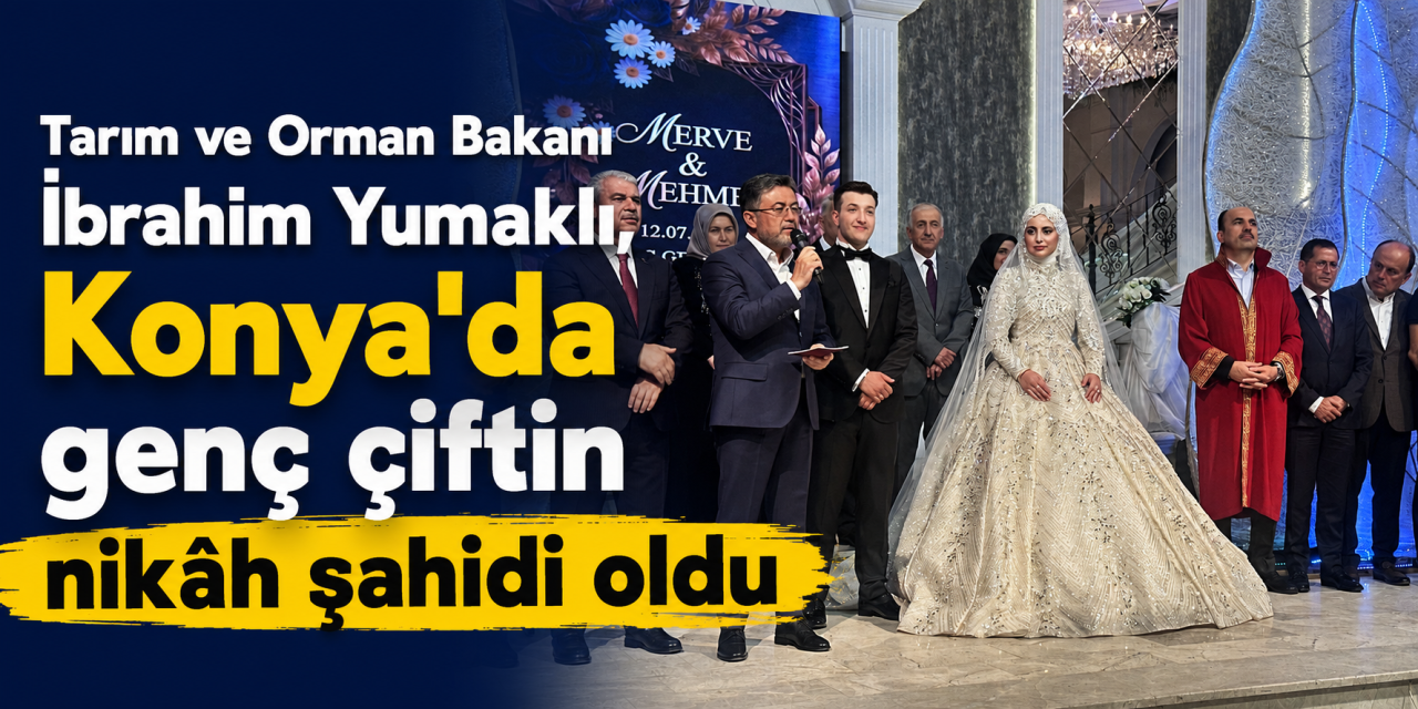 Konya Sanayi Odası Başkanı oğlunu evlendirdi! Şahit Bakan Yumaklı oldu