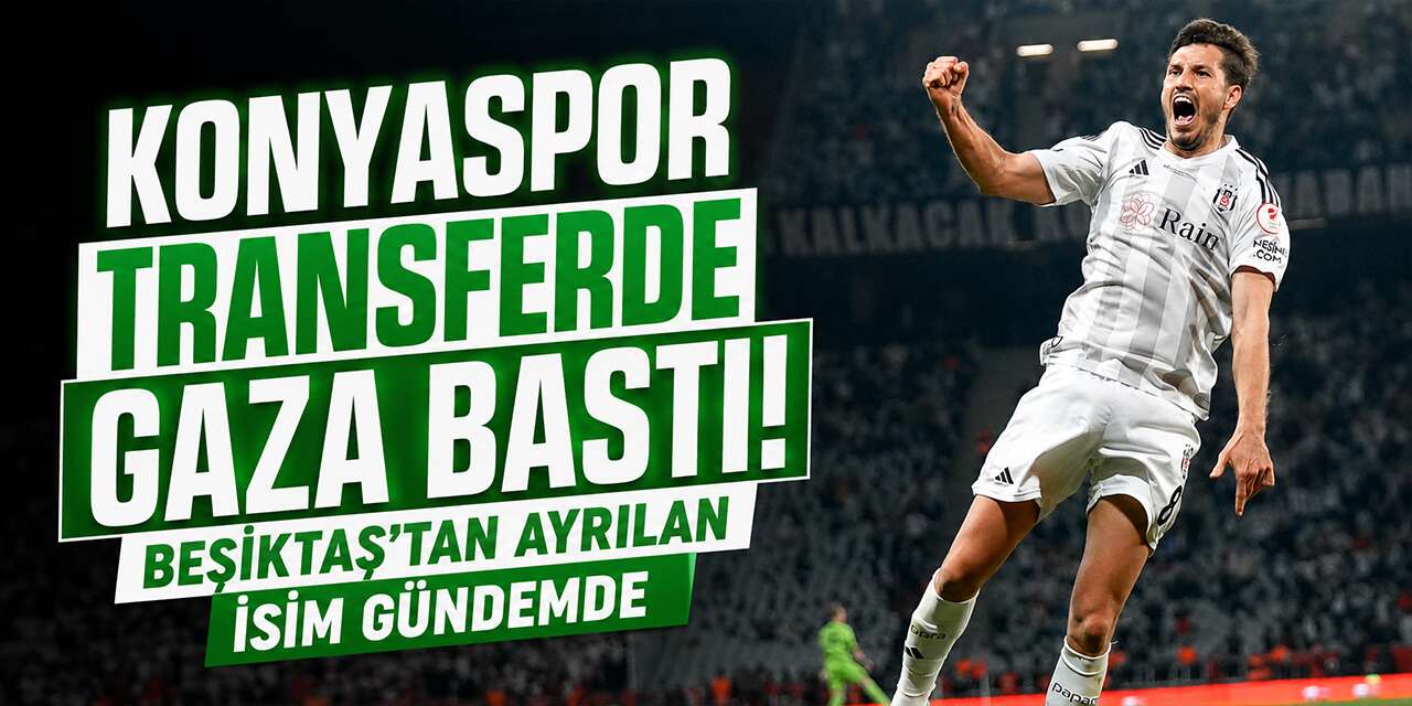 Konyaspor transferde gaza bastı! Beşiktaş'tan ayrılan isim gündemde