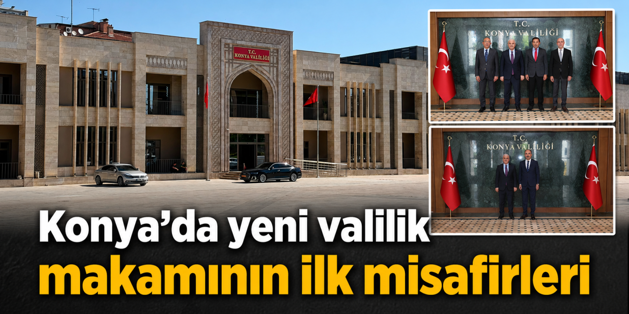 Konya Valisi İbrahim Akın yeni makamında ilk misafirlerini ağırladı