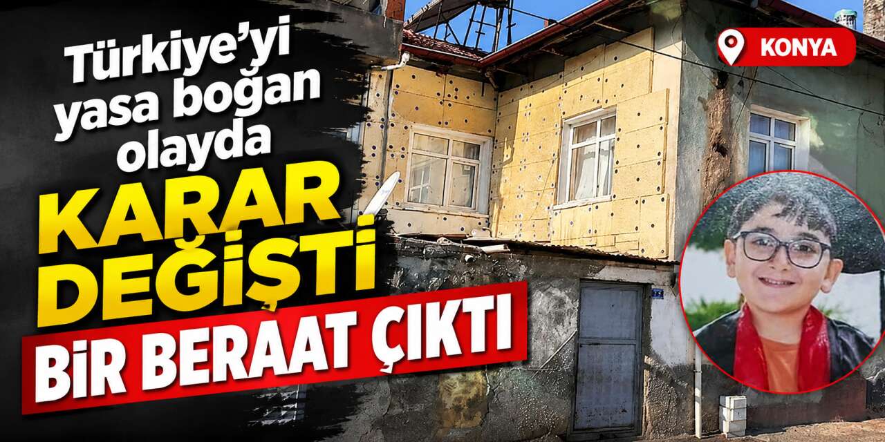 Konya’da 8 yaşındaki Ahmet Enes’in öldüğü böcek ilacı faciasında yeni karar! Beraat çıktı