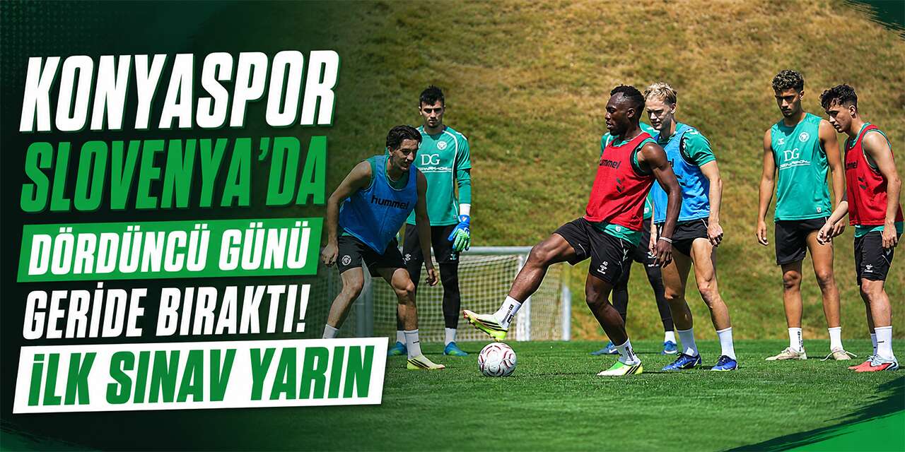 Konyaspor Slovenya’da dördüncü günü geride bıraktı! İlk sınav yarın