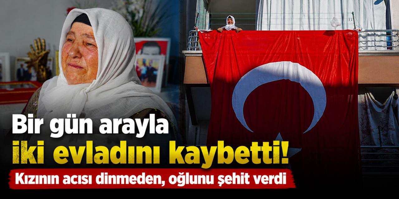 Bir anneye iki acı birden! Kızını toprağa verecekken, oğlunun şehadet haberini aldı