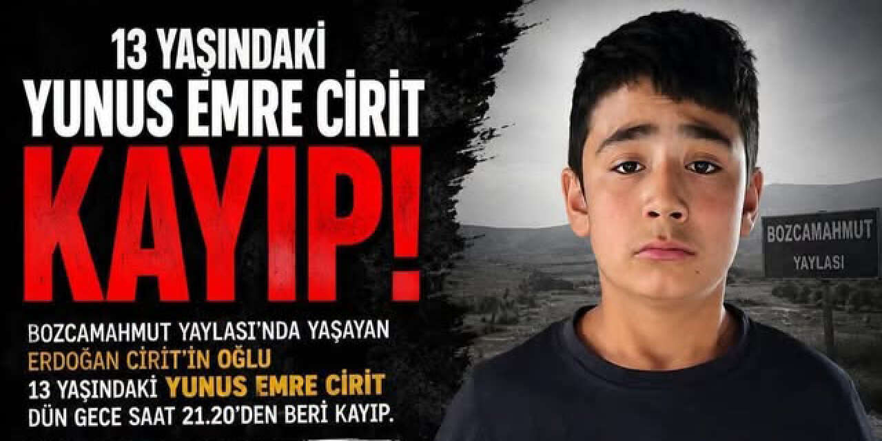 Aksaray'da 13 yaşındaki Yunus Emre Cirit kayboldu! Her yerde aranıyor
