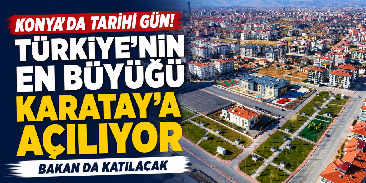 Bakan Göktaş Konya'ya geliyor! Karatay'da eşsiz merkezin açılışını yapacak