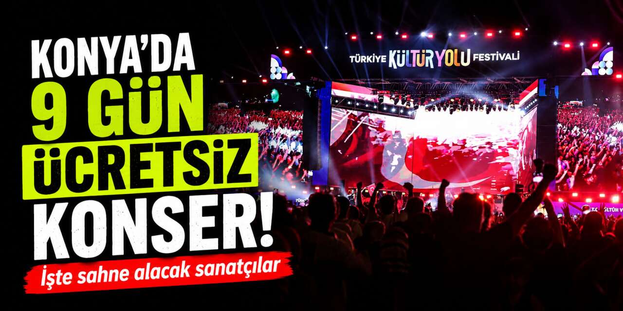 Konya Kültür Yolu Festivali 2026 hangi sanatçılar gelecek?