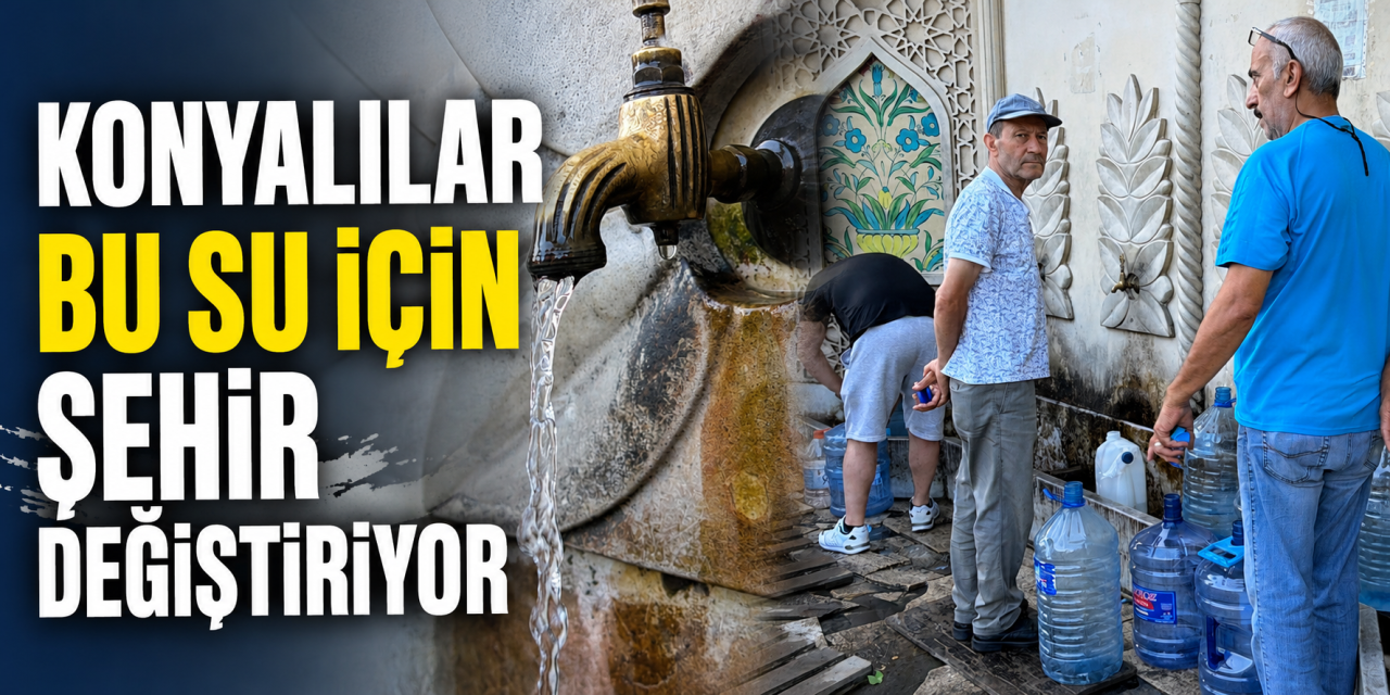 Şifa arayan Konyalılar, bu su için 500 kilometre yol gidiyor