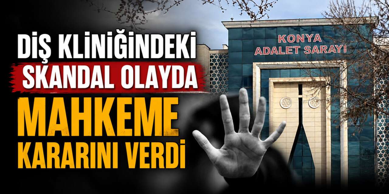 Konya'daki iğrenç olayda karar çıktı, karı - kocanın cezası belli oldu