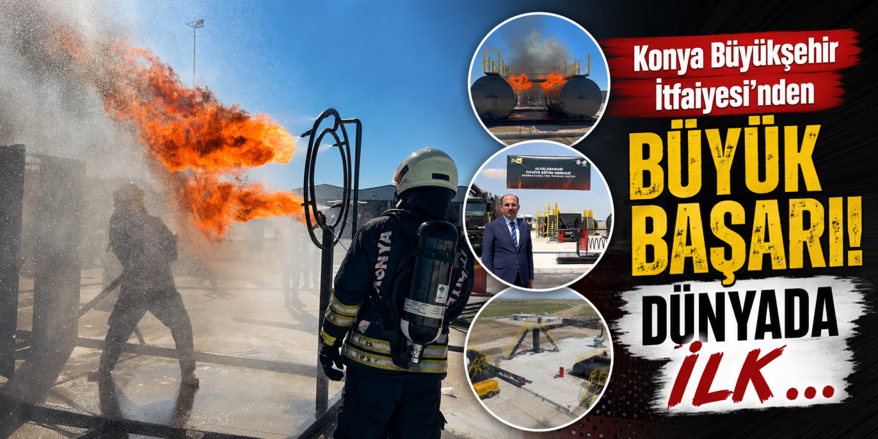 Konya itfaiyesi dünyada bir ilke imza attı! Başkan Altay duyurdu