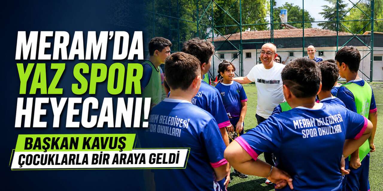 Başkan Kavuş, MEGA Yaz Spor Okulları'nda çocukların heyecanına ortak oldu