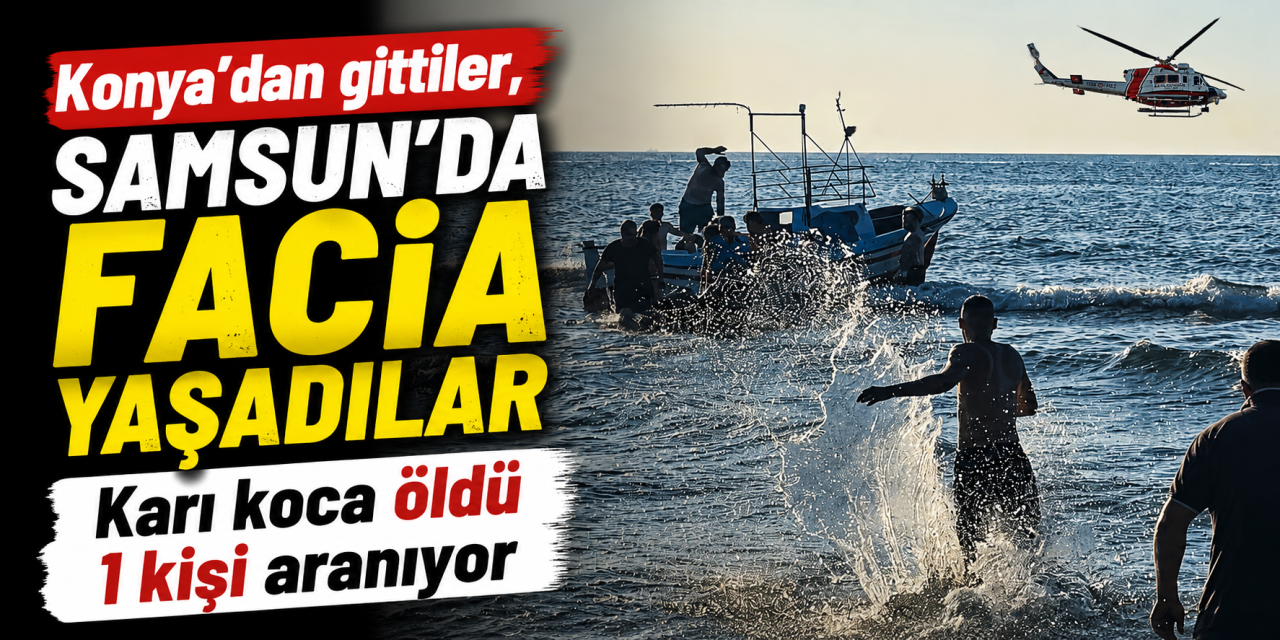 Konya'dan aile ziyaretine gittiler, denizde facia yaşadılar! 2 can kaybı var