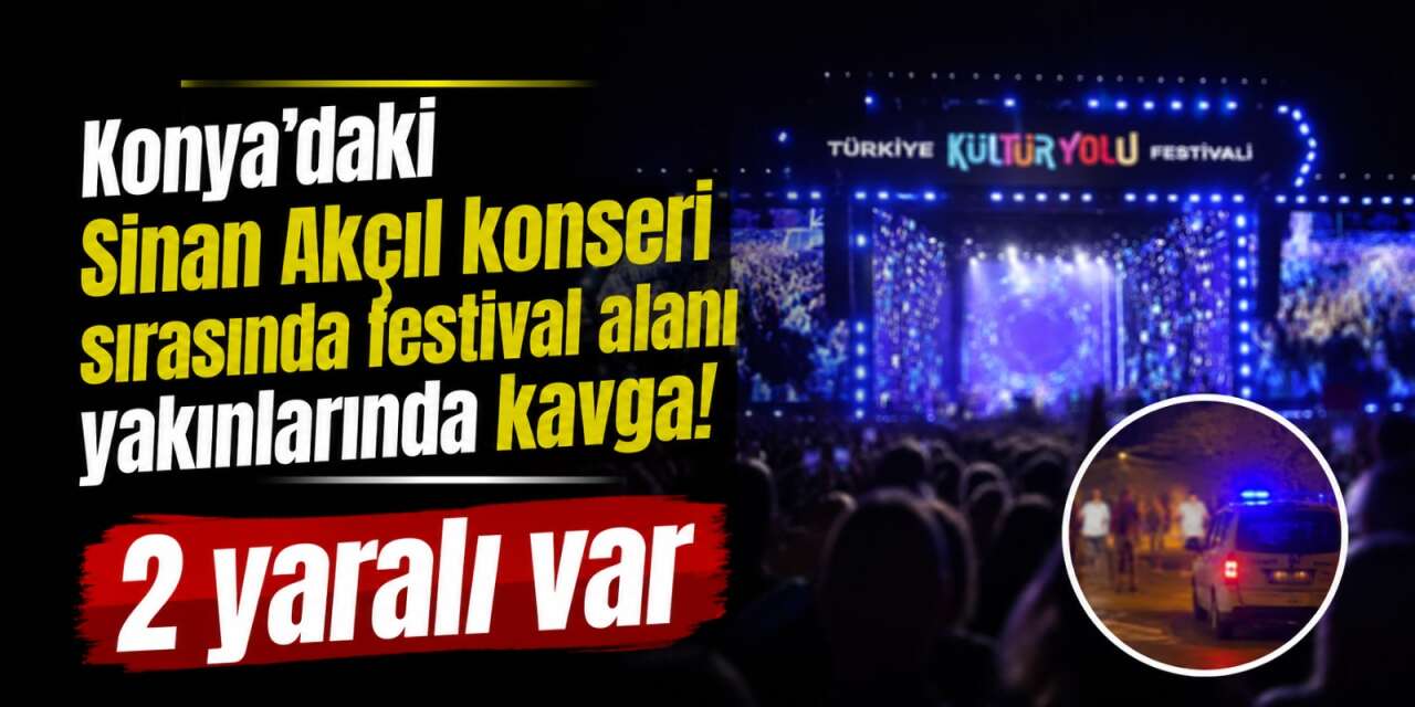 Konya'da festival alanı yakınlarında kavga! Biri sırtından bıçaklandı