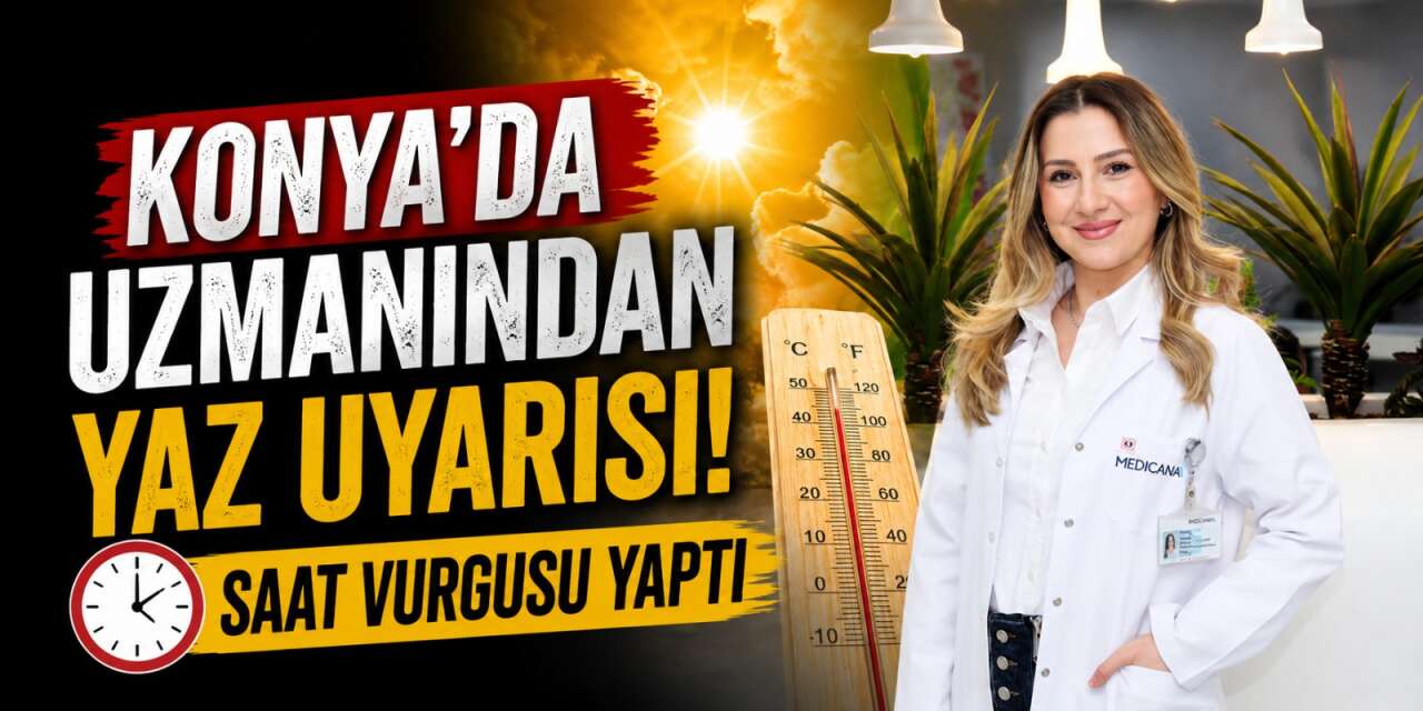 Yaz sıcakları bastırdı, iştah azaldı! Konya'da uzmanı uyardı