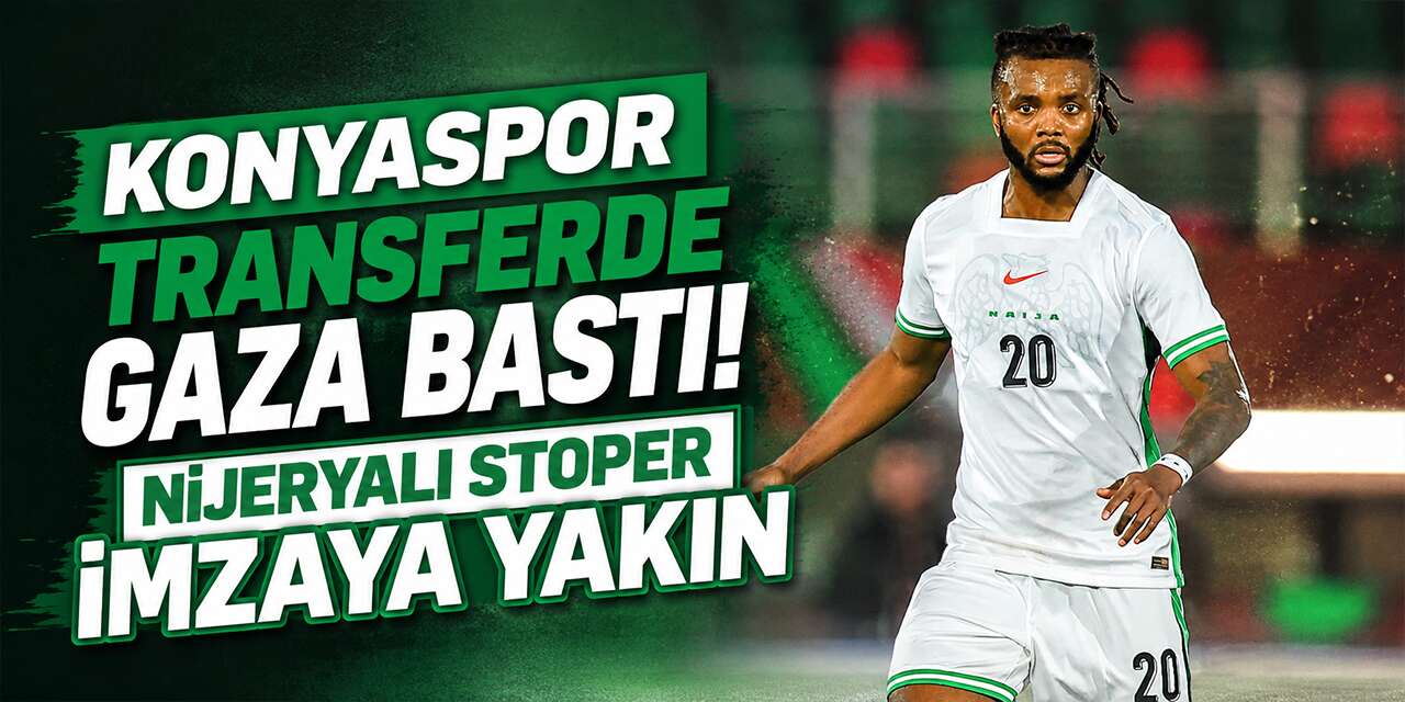 Nijeryalı stoper Konyaspor yolunda
