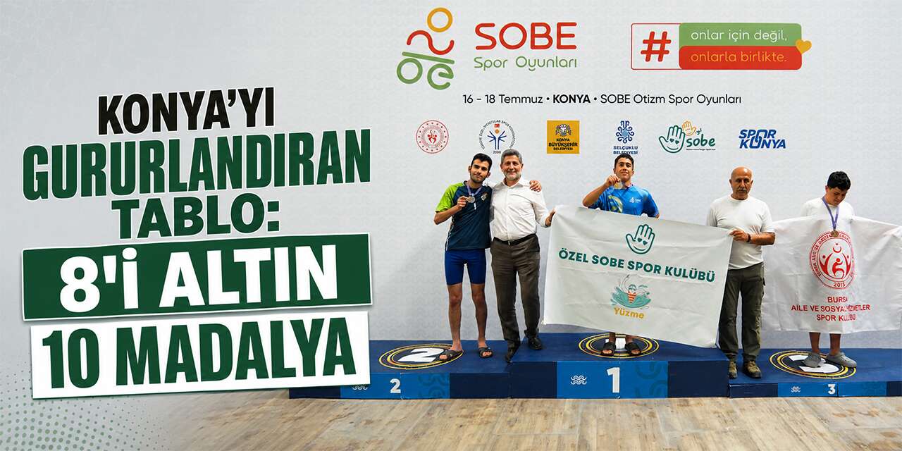 Konya’nın otizmli sporcularından büyük başarı! Madalyalar peş peşe geldi