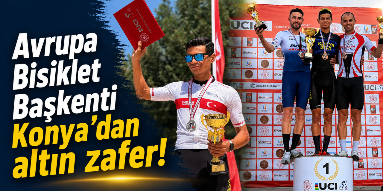 Konya bisiklette yine zirvede! Ahmet Can Akpınar Türkiye Şampiyonu oldu