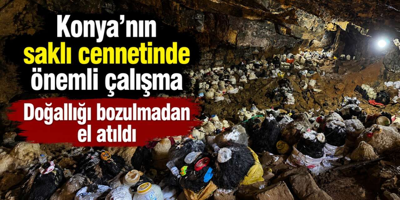 Konya’nın doğal hazinesi artık ışıl ışıl! Sunduğu lezzetin benzeri yok
