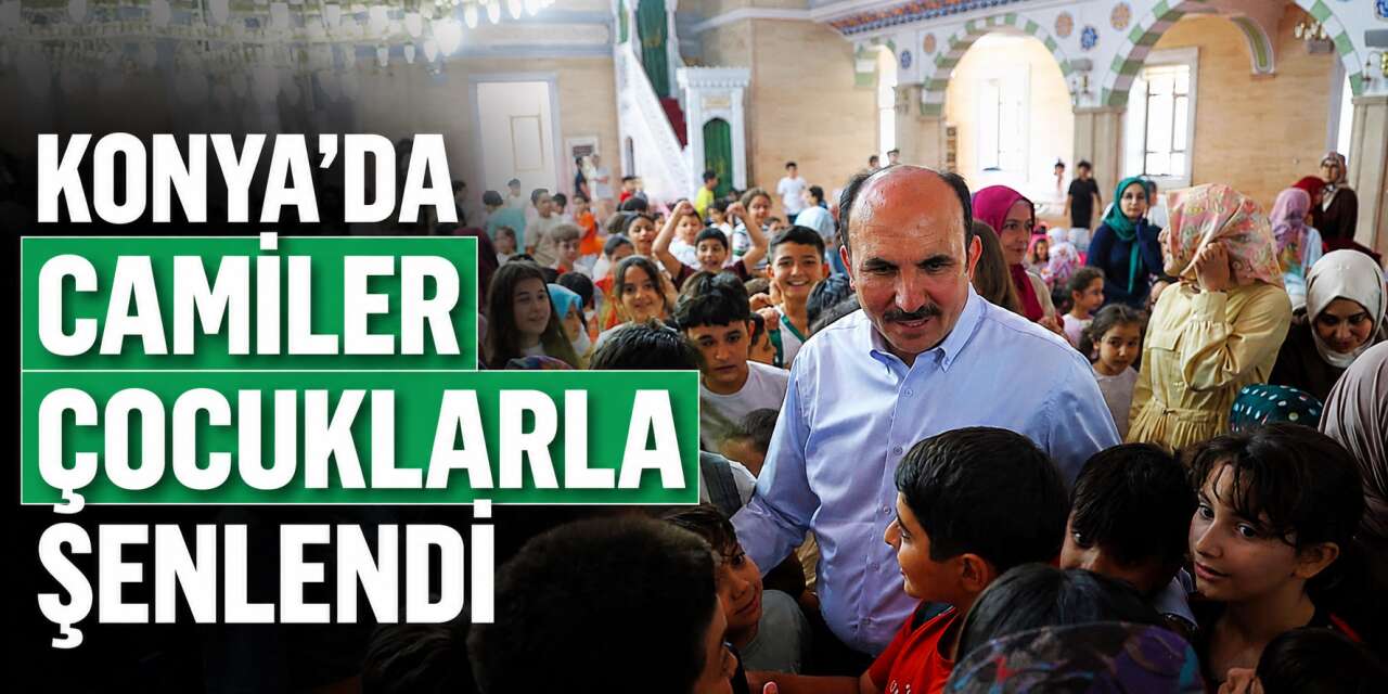 Konya’da camiler cıvıl cıvıl! Başkan Altay çocuklarla bir araya geldi