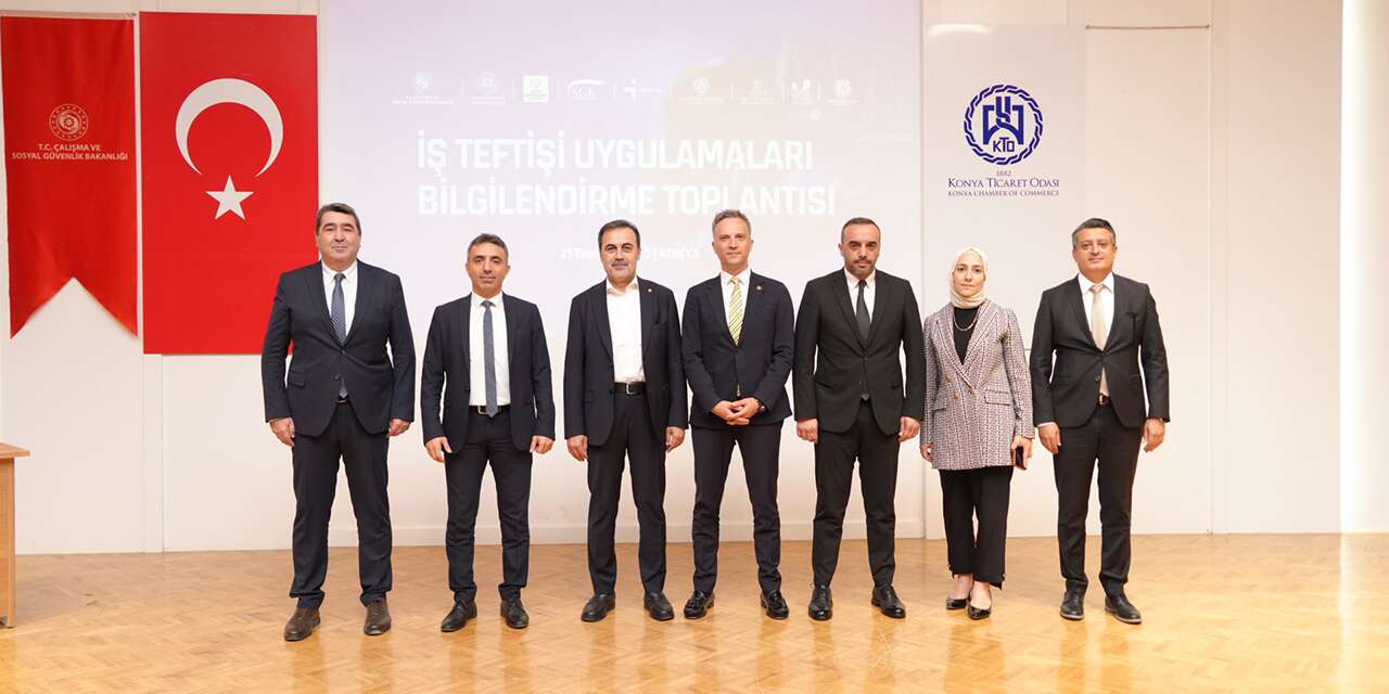 Konya'da iş teftişi süreçleri masaya yatırıldı