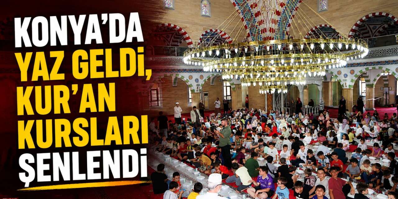 Konya’da yaz coşkusu! Başkan Pekyatırmacı Kur’an Kurslarında çocuklarla buluştu