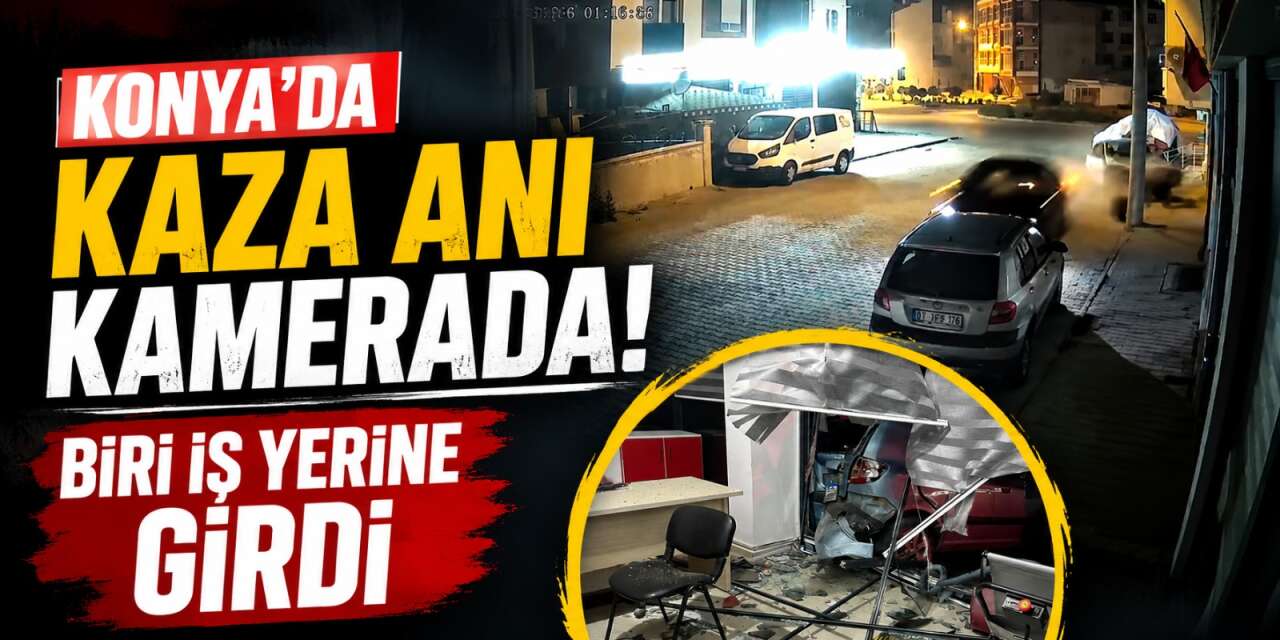 Konya’da ortalık savaş alanına döndü! Savrulan araç iş yerine girdi