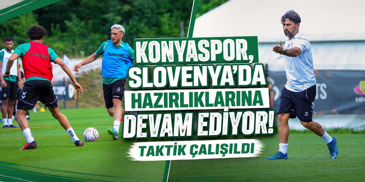 Konyaspor, Slovenya kampında taktik çalıştı