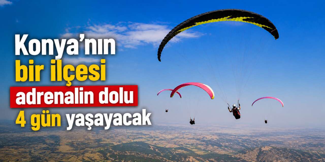Rüzgarı arkasına alan Konya semalarını renklendiriyor