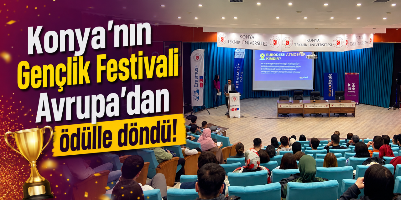 Konya Youth Festival, Avrupa'da ödülle taçlandı