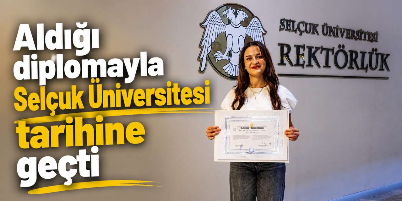 500 bin sınırını aştı! İşte Selçuk Üniversitesi’nin sembol mezun ismi