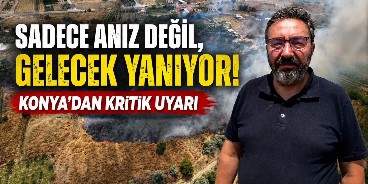Konya’da uzmanı uyardı! Anız yangınları iki büyük riski taşıyor