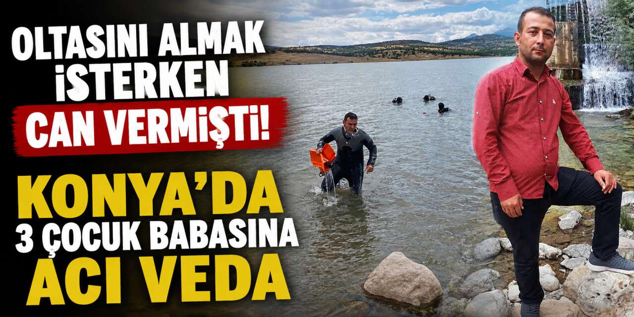 Konya'daki aile pikniğinde can veren İbrahim Kosalak'a son görev