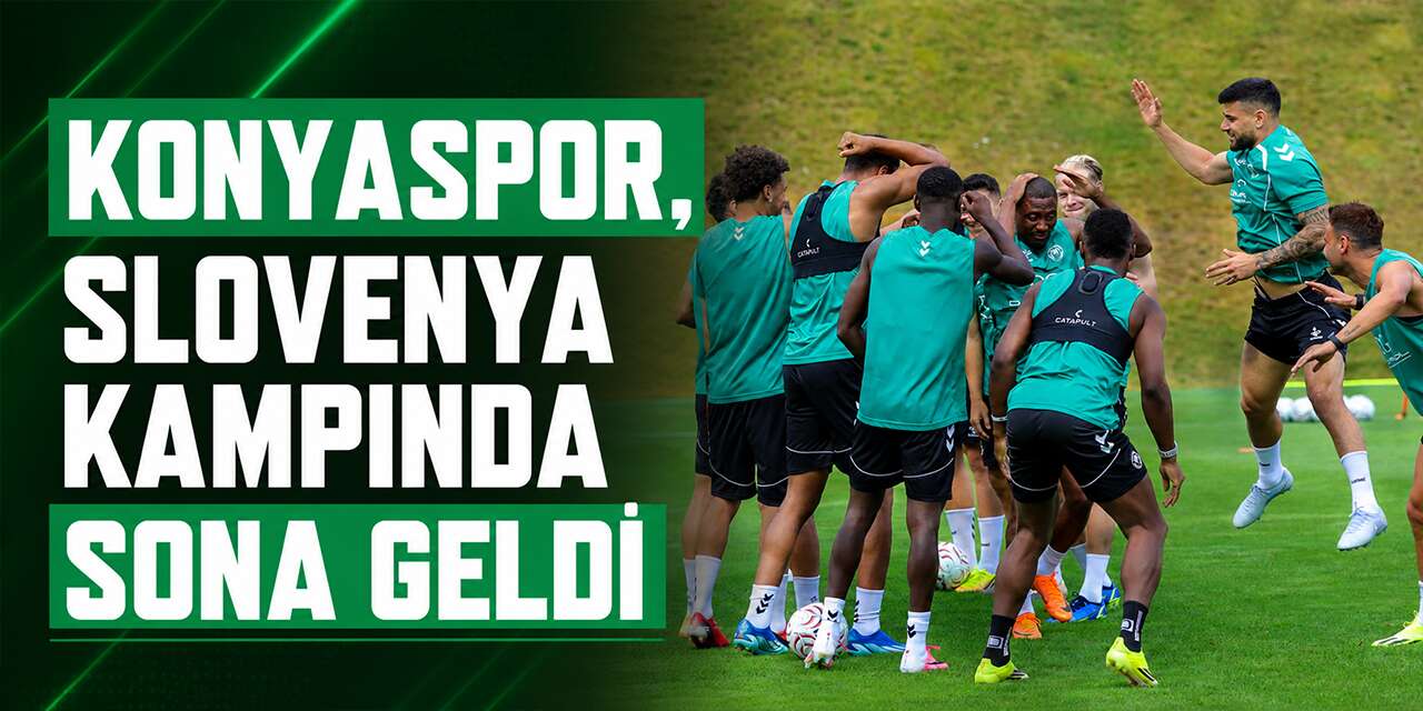 Konyaspor'un Slovenya kampı bugün sona eriyor