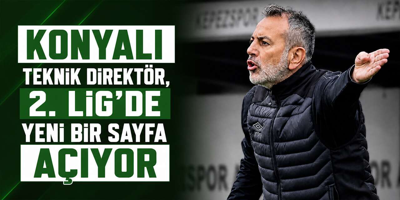 2. Lig ekibi artık Konyalı teknik direktöre emanet