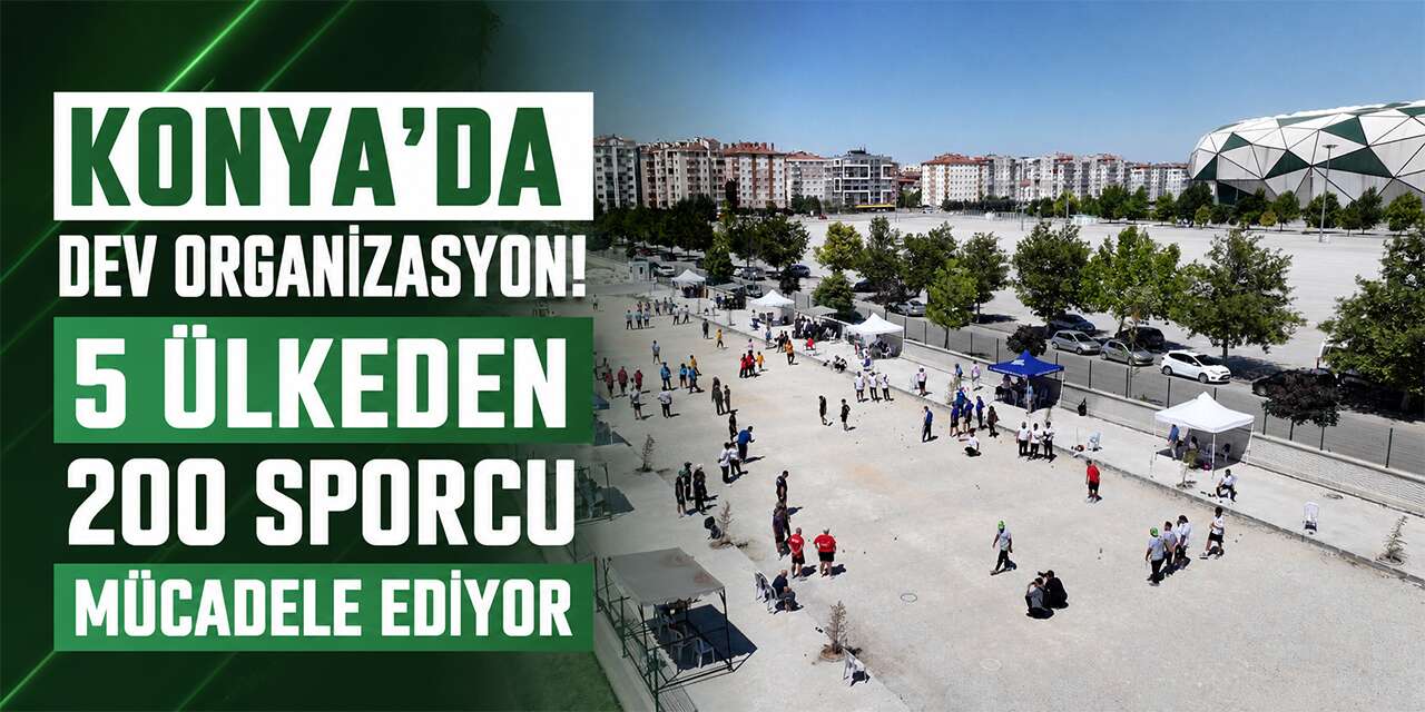 Konya'da 3. Uluslararası Bocce Turnuvası başladı