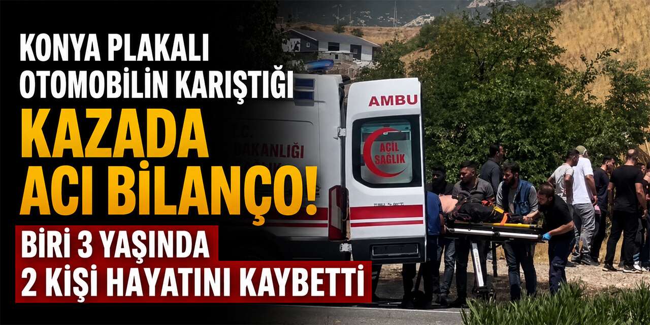 Konya plakalı araç TIR'larla çarpıştı! Lütfiye Doğruyol ile 3 yaşındaki çocuk öldü
