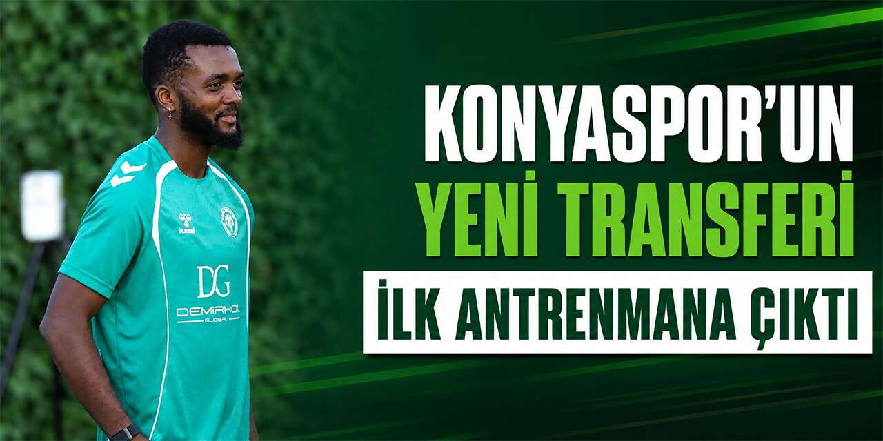 Konyaspor’un yeni transferi ilk antrenmana çıktı
