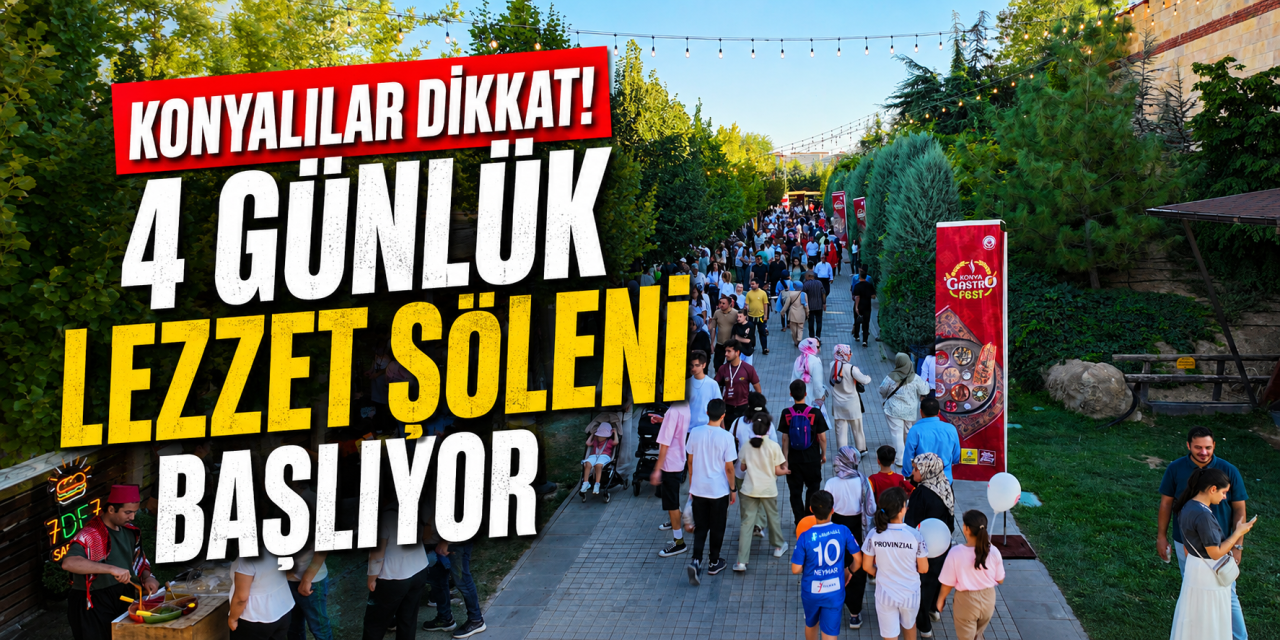 Başkan Altay tarihi duyurdu! Konya'da GastroFest heyecanı başlıyor