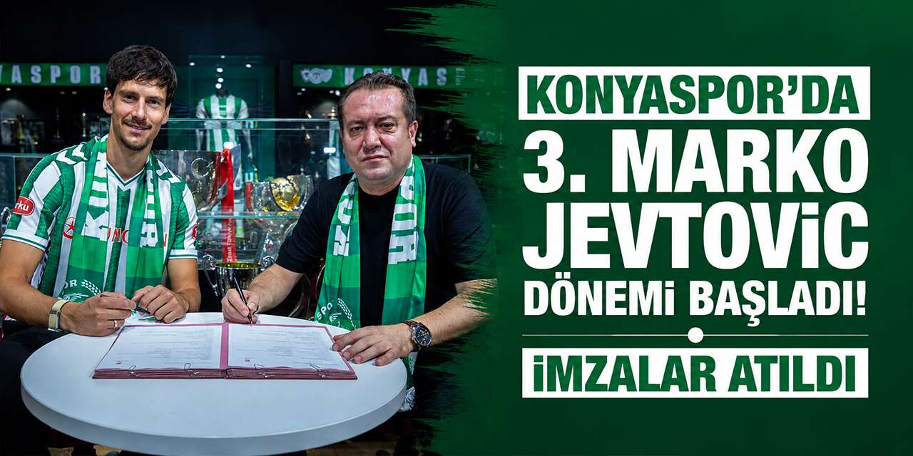 Konyaspor’da 3. Marko Jevtovic dönemi başladı! İmzalar atıldı